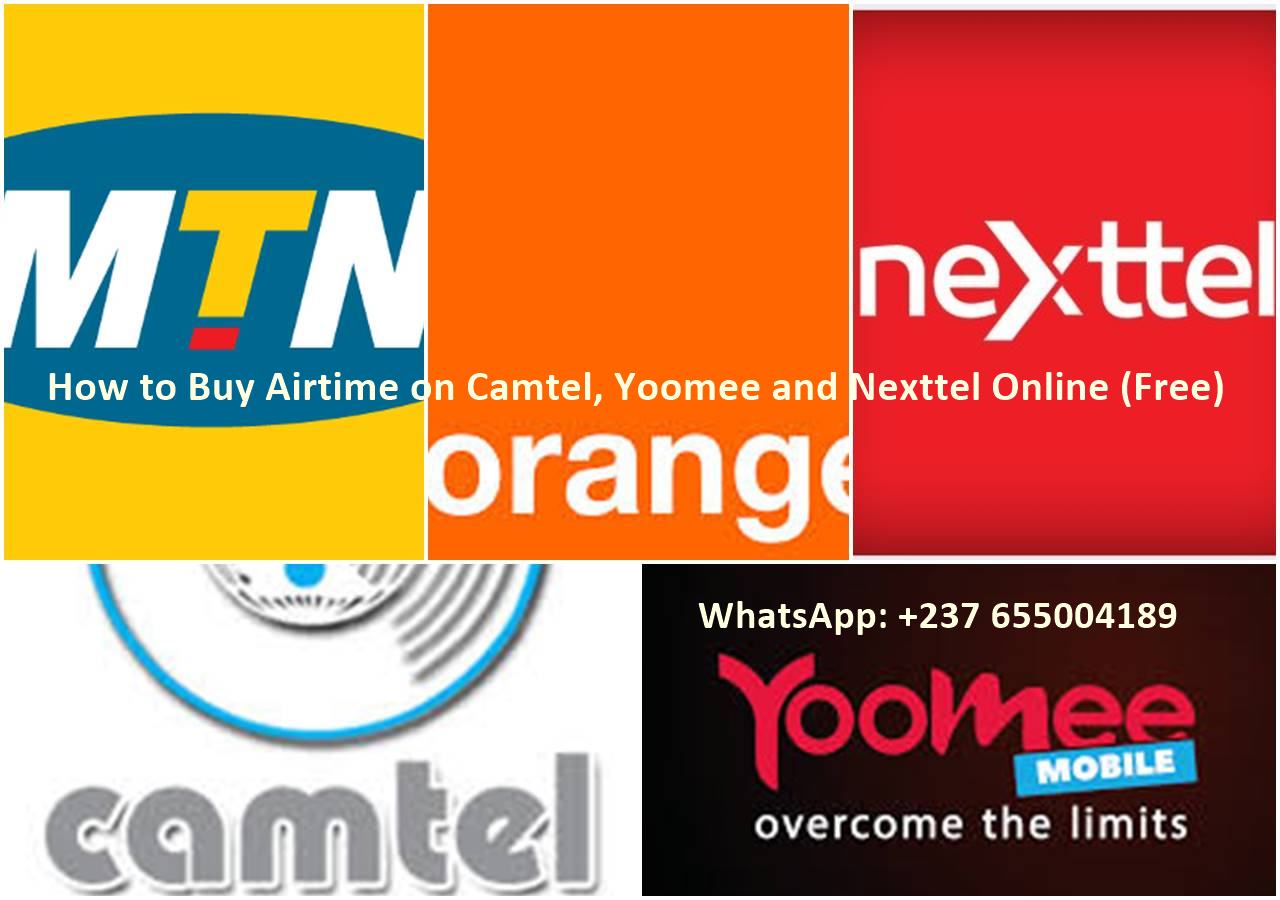 How to Buy Airtime on Camtel, Yoomee,Nexttel, Mtn and Orange Online (Free) How to Buy Airtime on Camtel, Yoomee,Nexttel, Mtn and Orange Online (Free)