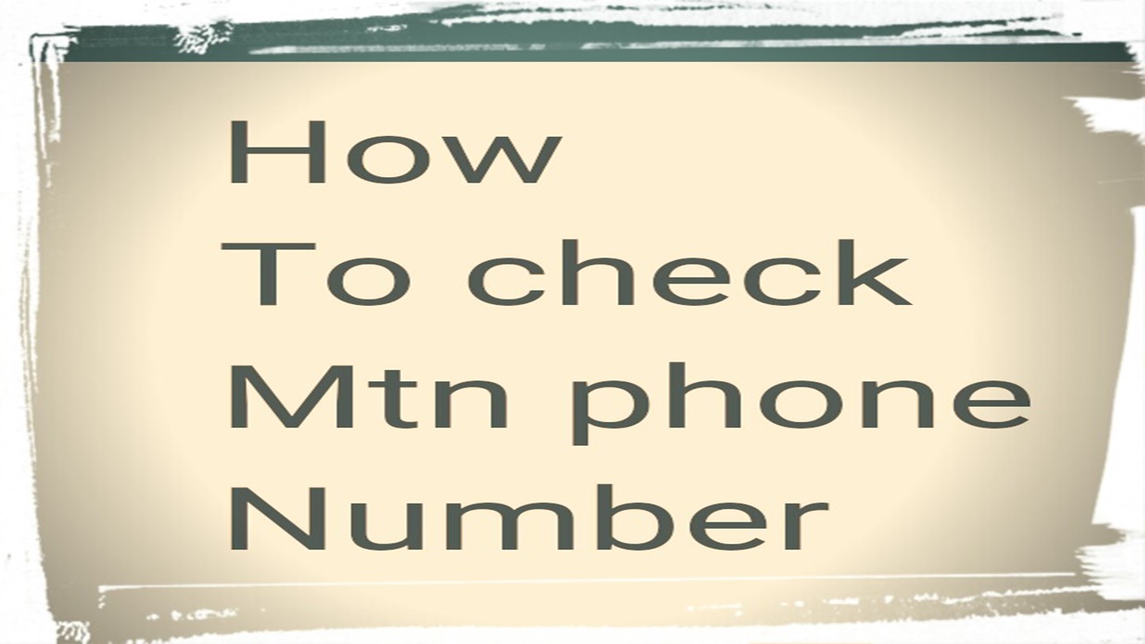 How To know Your Mtn Number in Cameroon How To Check Your Mtn Number in Cameroon