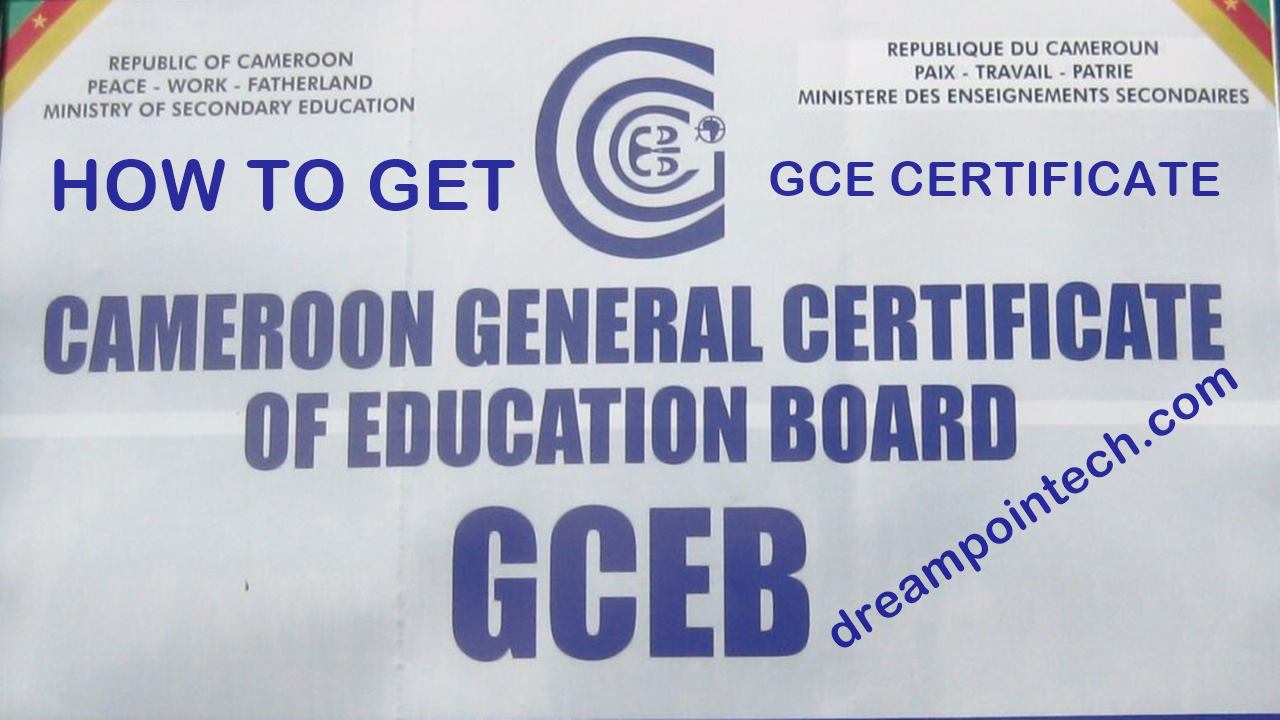 How to Get GCE Certificate in Cameroon?