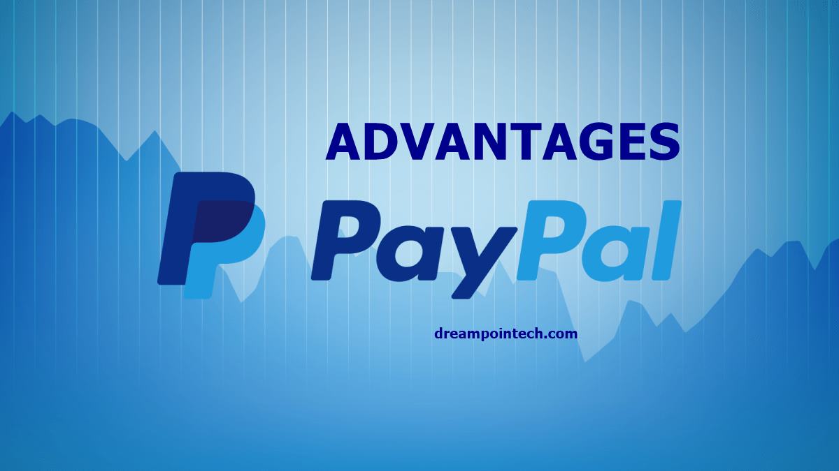 Advantages Of Using PayPal