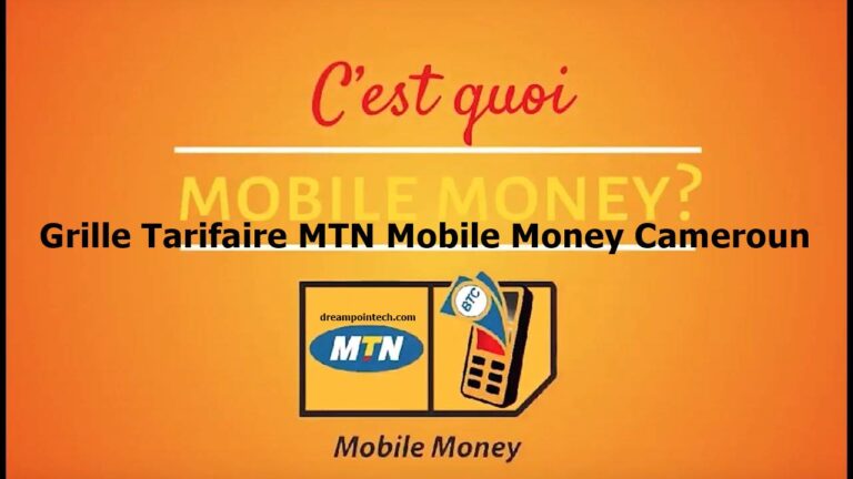 Nouveaux Frais de Retrait/Envoi MTN Mobile Money Cameroun 2026