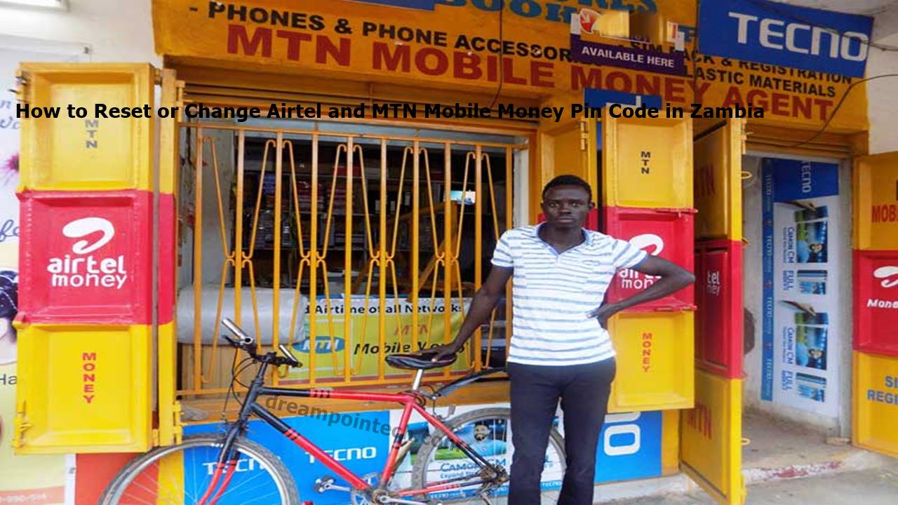 How to Reset or Change Airtel and MTN Mobile Money Pin Code in Zambia How to Reset or Change Airtel and MTN Mobile Money Pin Code in Zambia?