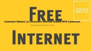Connexion Internet Gratuit MTN