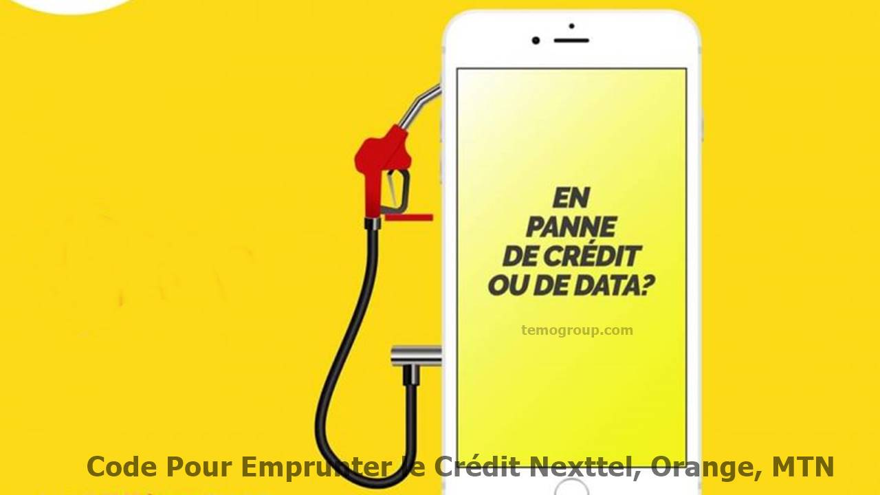 Comment Emprunter du crédit auprès de Nexttel, Orange et Mtn Cameroun? Emprunter le Crédit Orange, MTN, et Camtel Cameroun (Prêter)