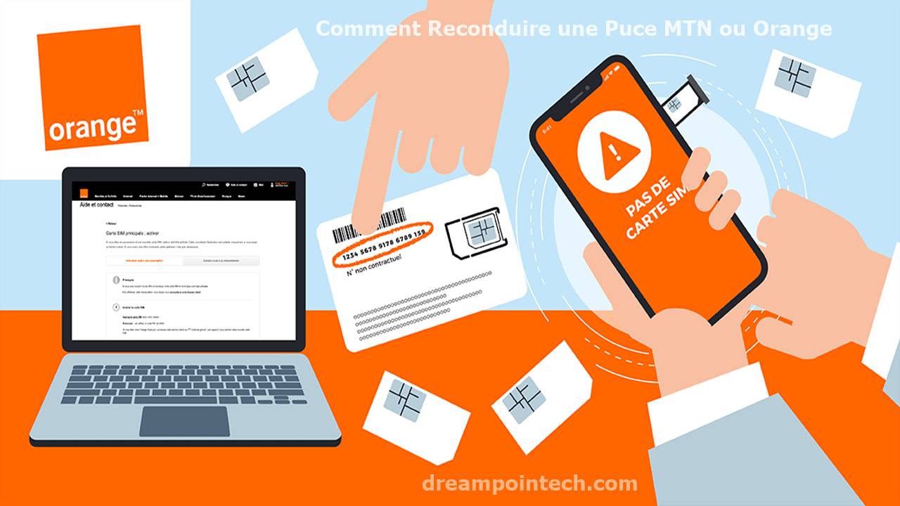 Comment Reconduire une Puce MTN ou Orange Vous Même