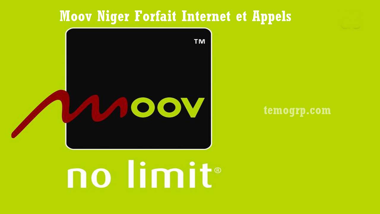 Moov Niger Forfait Internet et Appels Illimités