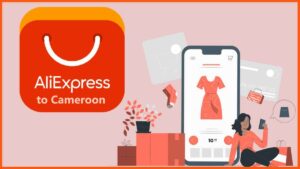 Ship From AliExpress to Cameroon
