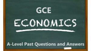 GCE A-Level Economics Past Questions and Answers