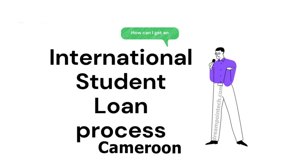 Guide on how to get International Student Loans in Cameroon