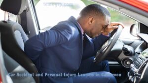 car accident lawyers personal injury in cameroon